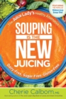 Souping Is The New Juicing - Book