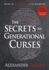 The Secrets to Generational Curses : Break the Stronghold in the Bloodline - eBook