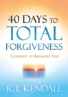 40 Days to Total Forgiveness - Book
