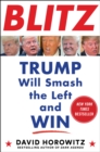 BLITZ : Trump Will Smash the Left and Win - Book