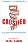 BIG TECH TYRANNY : Modern Monopolies Crush Free Speech and the Free Market - Book