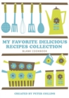 My Favorite Delicious Recipes Collection - Book