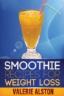 Smoothie Recipes for Weight Loss - Book
