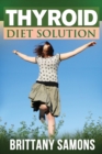 Thyroid Diet Solution - Book