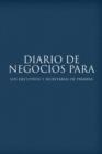 Diario de Negocios Para Los Ejecutivos y Secretarias de Primera - Book