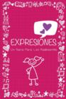 Expresiones : Un Diario Para Las Adolescentes - Book