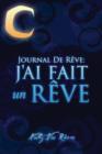 Journal de Reves : J'Ai Fait Un Reve - Notez Vos Reves - Book