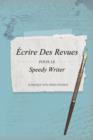 Ecrire Des Revues Pour Le Speedy Writer - Book
