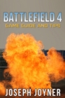 Battlefield 4 Game Guide and Tips - eBook