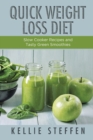 Quick Weight Loss Diet : Slow Cooker Recipes and Tasty Green Smoothies - Book