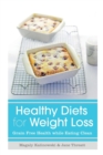 Healthy Diets for Weight Loss : Grain Free Health While Eating Clean - Book