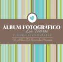 Album Fotografico de Tesoros Familiares Un Album de Recuerdos Preciosos - Book