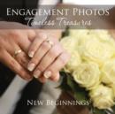 Engagement Photos : Timeless Treasures: New Beginnings - Book