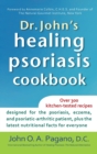 Dr. John's Healing Psoriasis Cookbook - Book