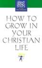 How to Grow in Your Christian Life - Book