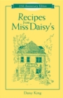 Recipes From Miss Daisy's - 25th Anniversary Edition - Book