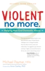 Violent No More : Helping Men End Domestic Abuse, Third ed. - Book
