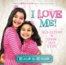 I Love Me : Self-Esteem in Seven Easy Steps - Book