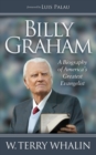 Billy Graham : A Biography of America's Greatest Evangelist - Book