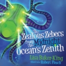 The Zealous Zebecs from the Midnight Ocean's Zenith - Book