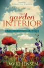 The Garden Interior : A Year of Inspired Beauty - Book