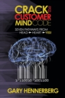 Crack the Customer Mind Code : Seven Pathways from Head to Heart to Yes! - eBook