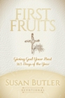 First Fruits : Giving God Your Best 365 Days of the Year - Book