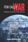 Few Call it War : Religious Terrorism: Then and Now - Book