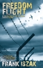Freedom Flight : A True Account of the Cold War's Greatest Escape - Book
