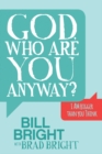 God, Who are You Anyway? : I AM Bigger than You Think - Book