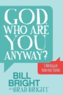 God, Who are You Anyway? : I AM Bigger than You Think - eBook