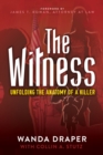 Witness : Unfolding the Anatomy of a Killer - Book