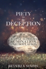 PIETY vs the DECEPTION of OCULAR AUDITORY RUMINATION and ARTICULATION - Book