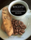 Biscotti Flavors from Mediterranean Region - Book