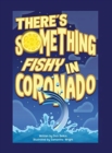 There's Something Fishy in Coronado - Book