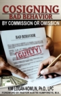 Cosigning Bad Behavior by Commission or Omission - Book