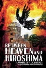 Between Heaven and Hiroshima - Book