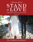 Stand in Love : Over all these virtues put on love which binds them all together in perfect unity" Colossians 3:14 Marriage Journal - Book