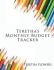 Teretha's Monthly Budget Tracker - Book