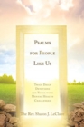 Psalms for People Like Us : Twice Daily Devotions for Those with Mental Health Challenges - Book