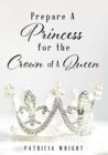 Prepare A Princess for the Crown of A Queen - Book