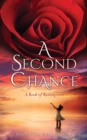 A Second Chance : A Book of Redemption - Book