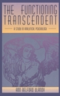 The Functioning Transcendent : A Study in Analytical Psychology - Book