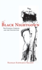The Black Nightgown : The Fusional Complex and the Unlived Life - Book