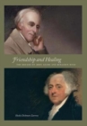 Friendship and Healing : The Dreams of John Adams and Benjamin Rush - Book