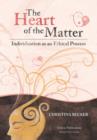 The Heart of the Matter- Individuation as an Ethical Process; 2nd Edition - Hardcover - Book