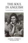 The Soul in Anguish : Psychotherapeutic Approaches to Suffering - Book