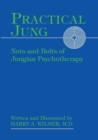 Practical Jung : Nuts and Bolts of Jungian Psychotherapy - Book