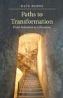 Paths to Transformation : From Initiation to Liberation [Paperback] - Book