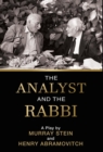 The Analyst and the Rabbi : A Play - Book